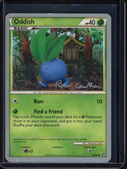Oddish 60/90 ( Ross Cawthon ) Raw