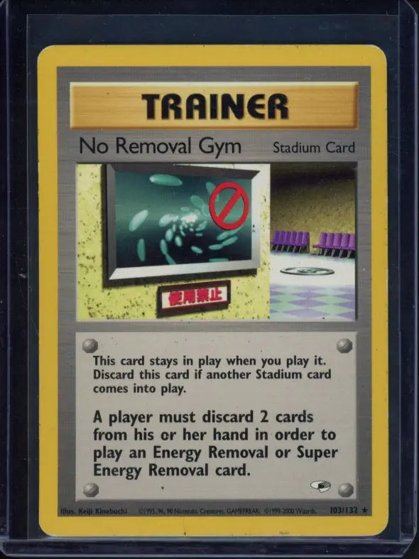 No removal Gym 103/132 Raw - RookieLegends